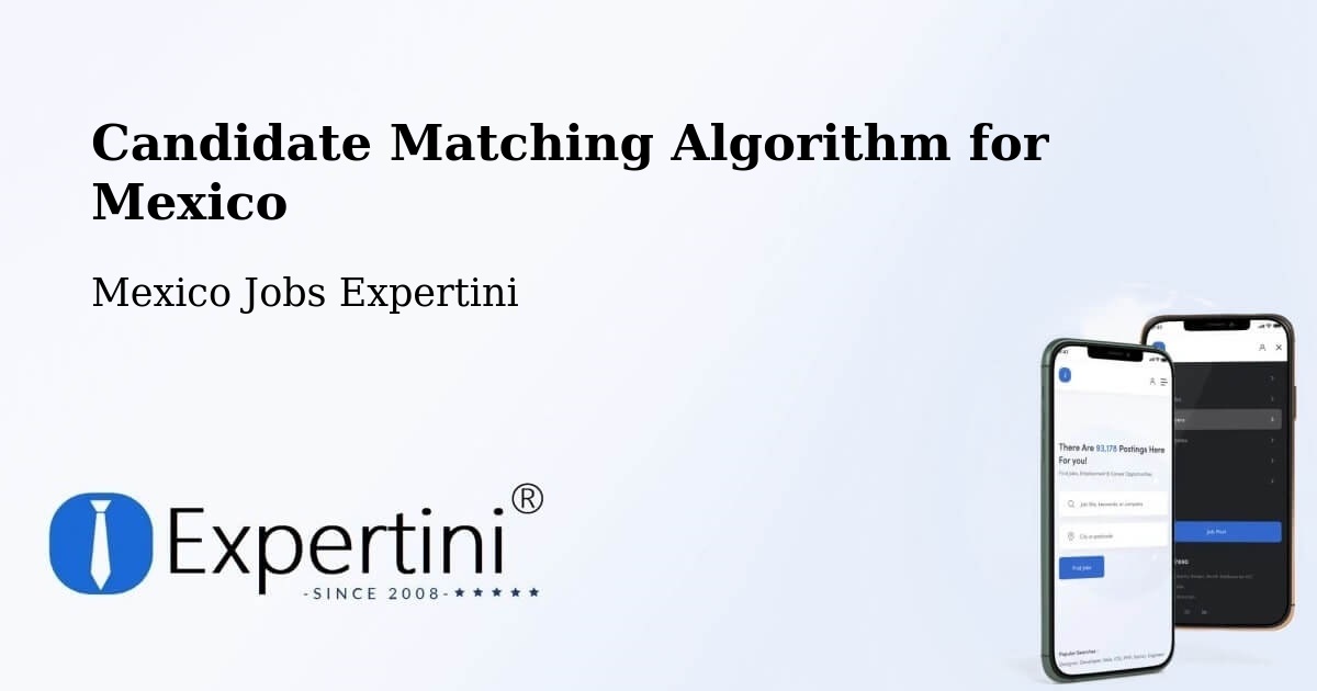Candidate Matching Algorithm Overview – Purépero De Echáiz - Mexico Jobs Expertini