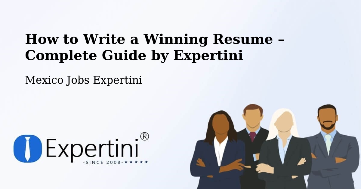 Resume Writing Guide for Job Seekers – Purépero De Echáiz - Purépero De Echáiz, Mexico Jobs Expertini